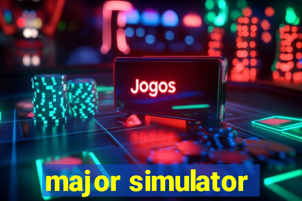 major simulator